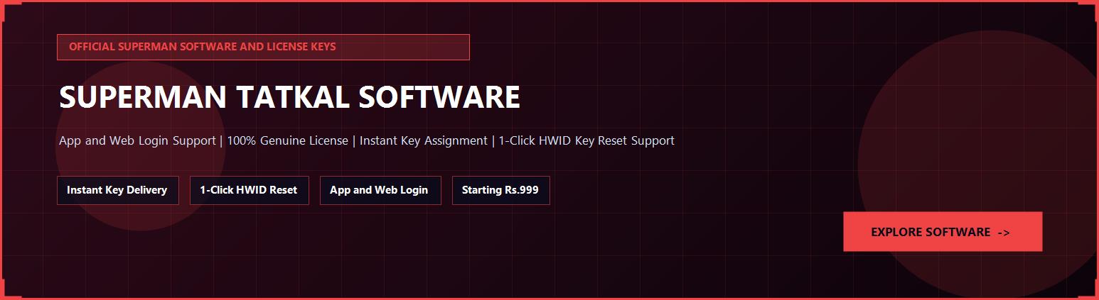 Superman Tatkal Software